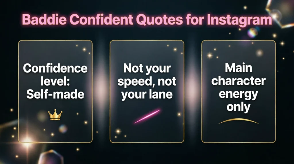 Baddie Confident Quotes for Instagram